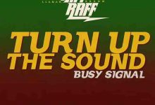 Busy Signal Turn Up The Sound