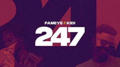 Fameye Ft. Kidi - 247
