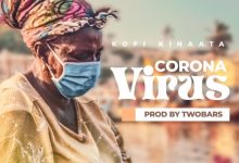 Kofi Kinaata - Corona Virus