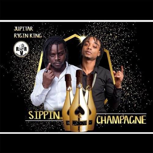 Rygin King x Jupitar - Sippin Champagne