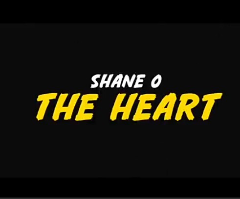 Shane O The Heart