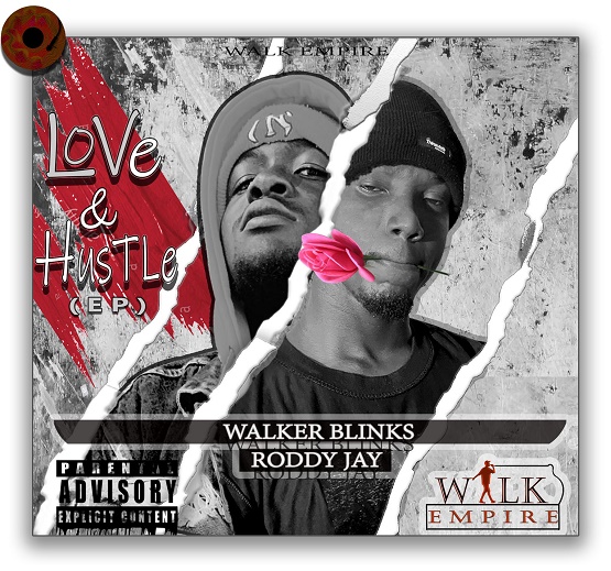 Walker Blinks Love and Hustle Ep Download
