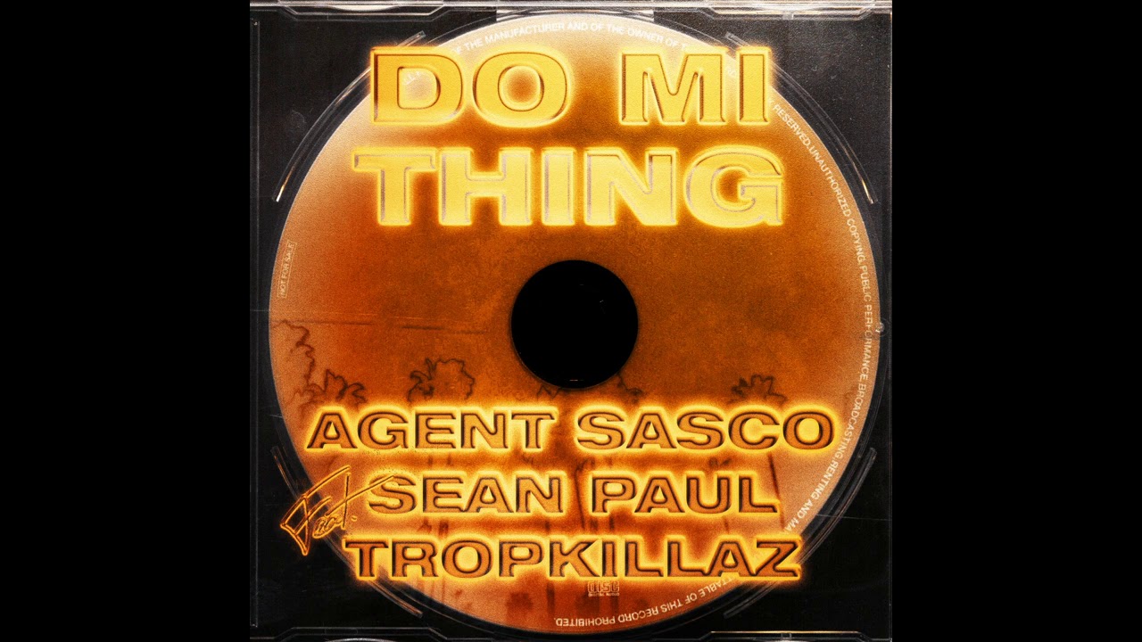 Agent Sasco Ft Sean Paul x TropKillaz Do Mi Thing