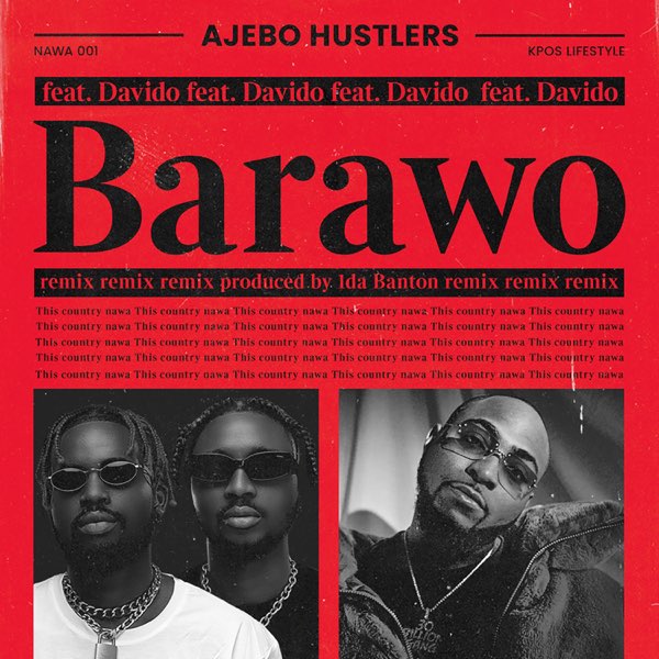 Ajebo Hustlers Ft Davido Barawo Remix