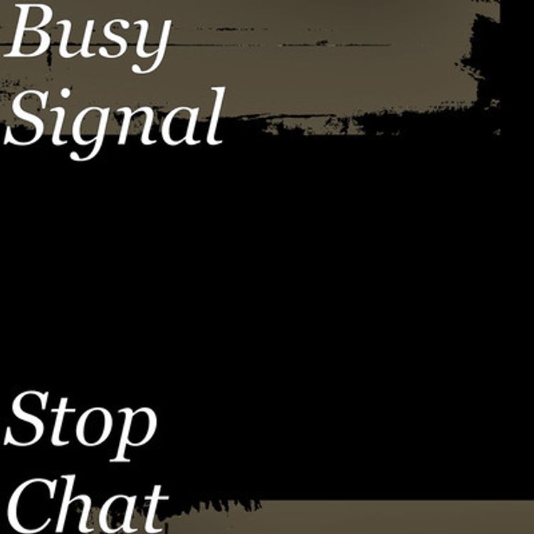 Busy Signal Stop Chat