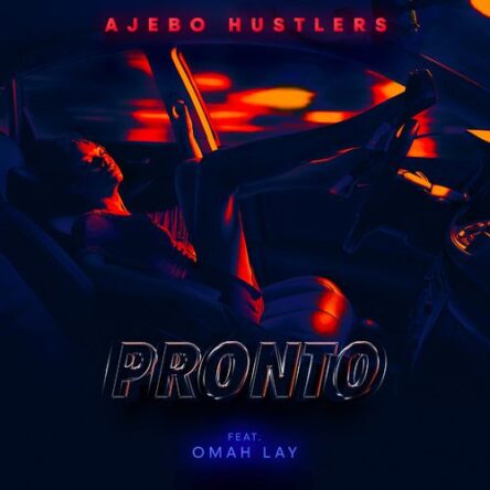 Ajebo Hustlers - Pronto ft Omah Lay