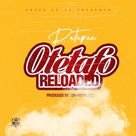 Patapaa - Otetafo Reloaded Kuame Eugene Diss