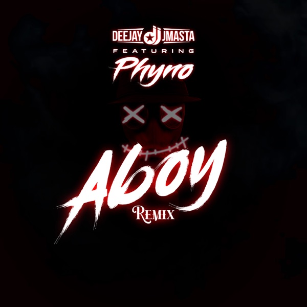 deejay j masta ft phyno aboy remix
