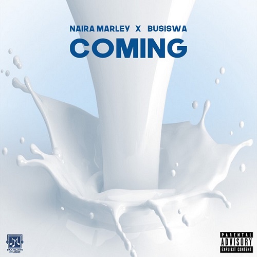 Naira Marley Ft Busiswa Coming