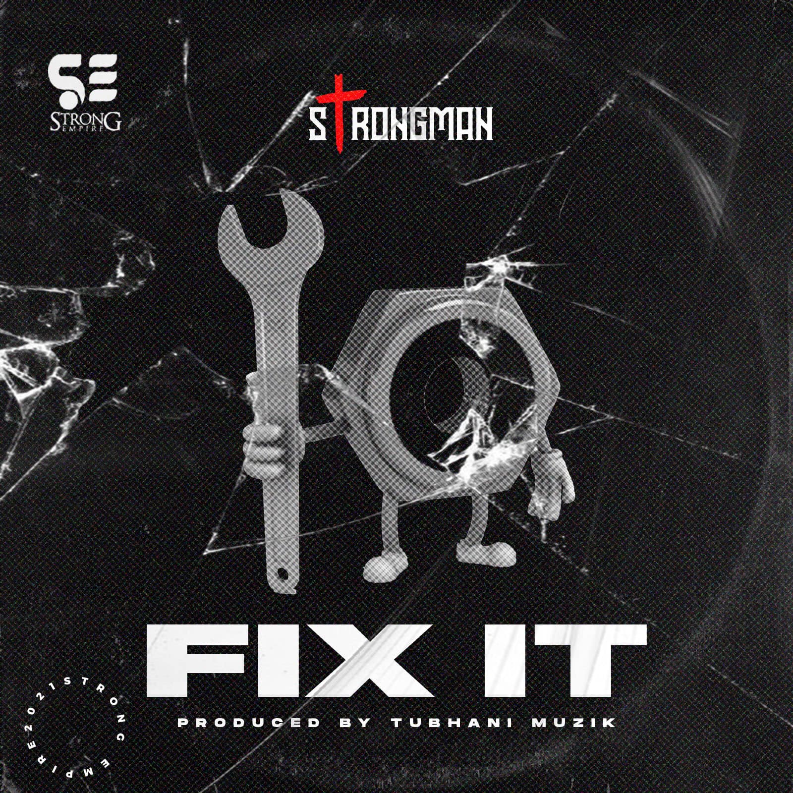 Strongman – Fix It (Prod By Tubhani Musik)