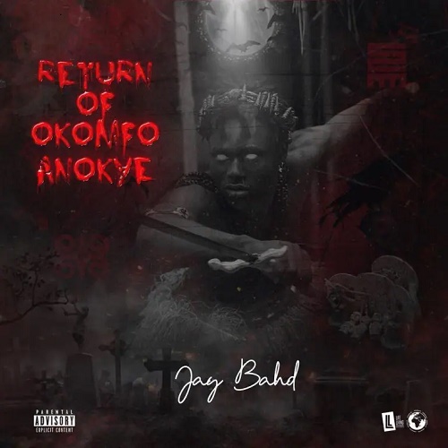 Jay Bahd Return Of Okomfo Anokye EP