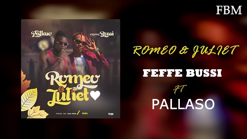 Pallaso Ft Feffe Bussi Romeo And Juliet