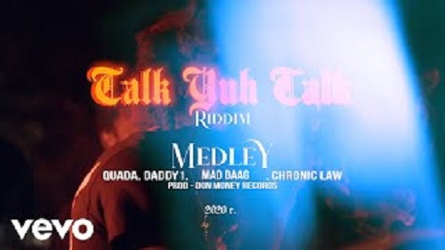 Chronic Law Ft Quada x Daddy1 x Maddaag6 – Talk Yuh Talk Riddim Medley
