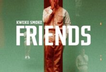 Kweku Smoke - Friends