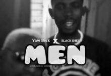 Yaw Berk Ft Black Sherif - Men