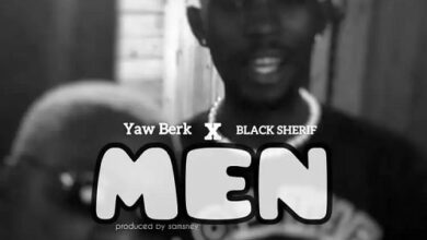 Yaw Berk Ft Black Sherif - Men