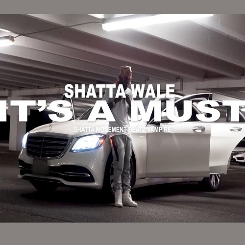 Shatta Wale - Its A Must