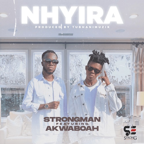 Strongman Ft Akwaboah - Nhyira