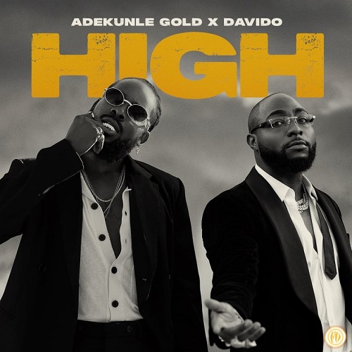 Adekunle Gold x Davido - High