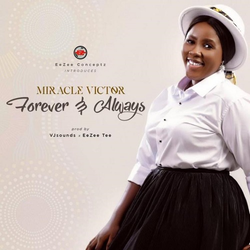 Miracle Victor - Forever And Always