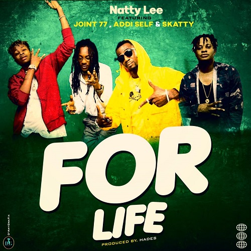 Natty Lee Ft Addi Self x Joint 77 x Scatty - For Life