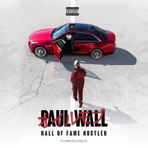 Paul Wall – Hall Of Fame Hustler