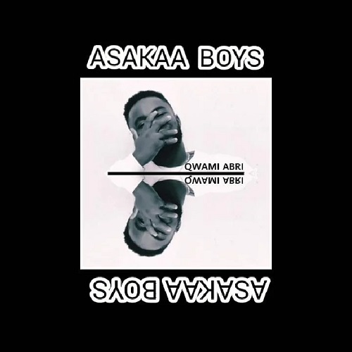 Qwami Abri - Asakaa Boys