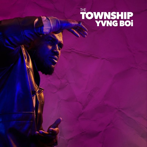 The Township - Yvng Boi