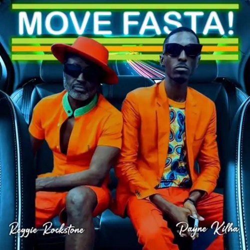 Reggie Rockstone Ft Payne Kilha x Mufasa - Move Fasta