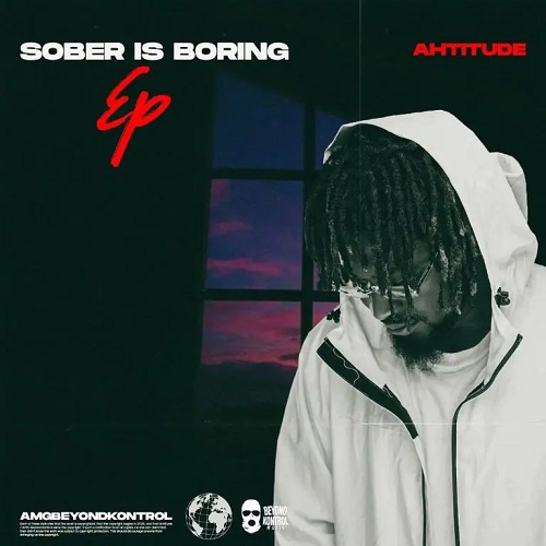 Ahtitude Sober Is Boring EP