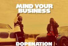 DopeNation - Mind Your Business