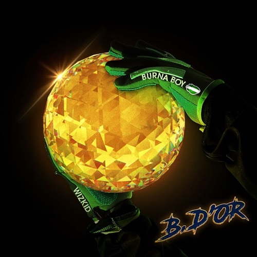Burna Boy Ft Wizkid - Ballon D’or