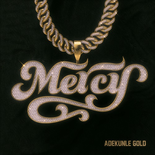 Adekunle Gold - Mercy