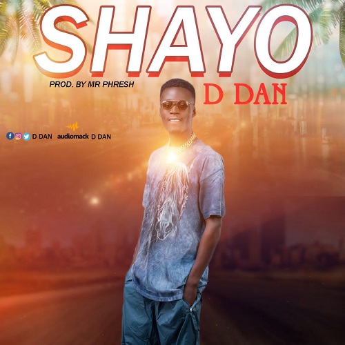 D Dan - Shayo
