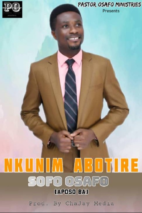 Sofo Osafo - Nkunim Abotire