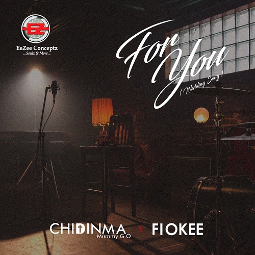 Chidinma Ft Fiokee - For You