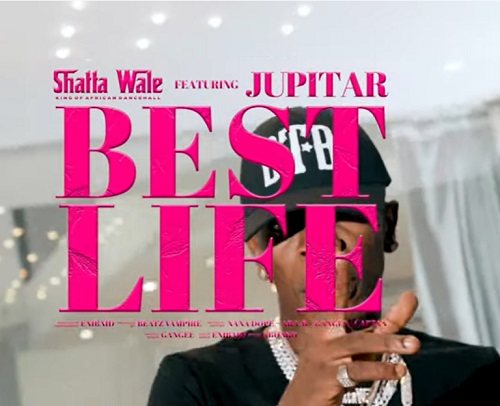 Shatta Wale Ft Jupitar - Best Life