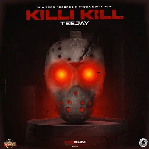 Teejay - Killy Kill