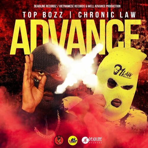 Chronic Law x Top Bozz - Advance