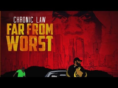 Chronic Law - Far from Worst