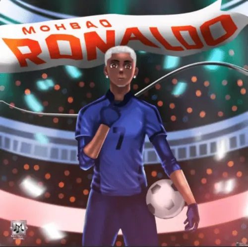 Mohbad - Ronaldo