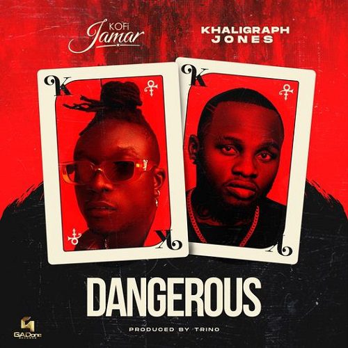 Kofi Jamar Ft Khaligraph Jones - Dangerous