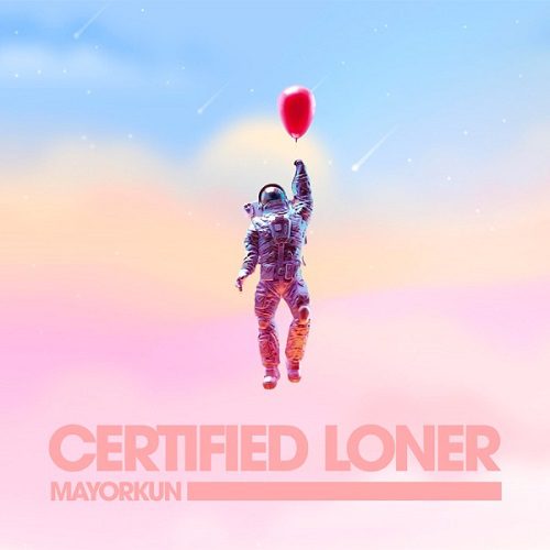 Mayorkun - Certified Loner