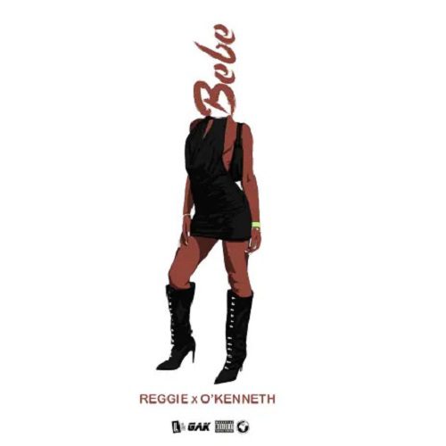 Reggie x O'Kenneth - Bebe