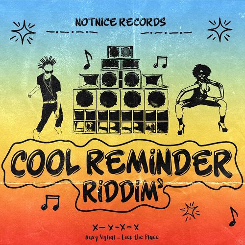 Busy Signal - Lock The Place (Cool Reminder Riddim)
