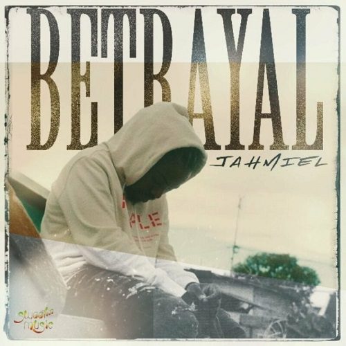 Jahmiel – Betrayal