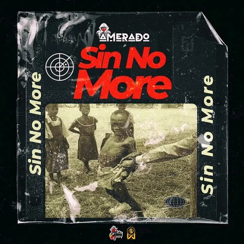 Amerado - Sin No More (Lyrical Joe Diss)