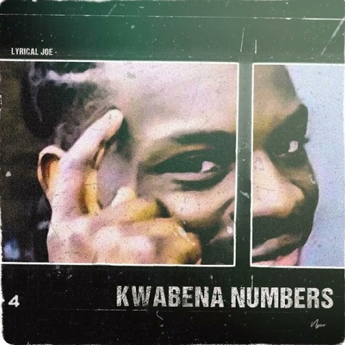 Lyrical Joe - Kwabena Numbers (Amerado Diss)