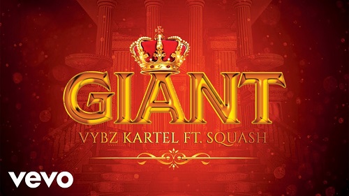 Vybz Kartel x Squash - Giant