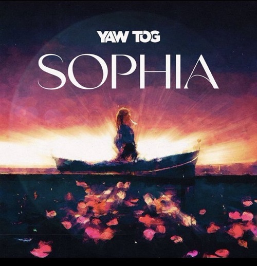 Yaw Tog - Sophia